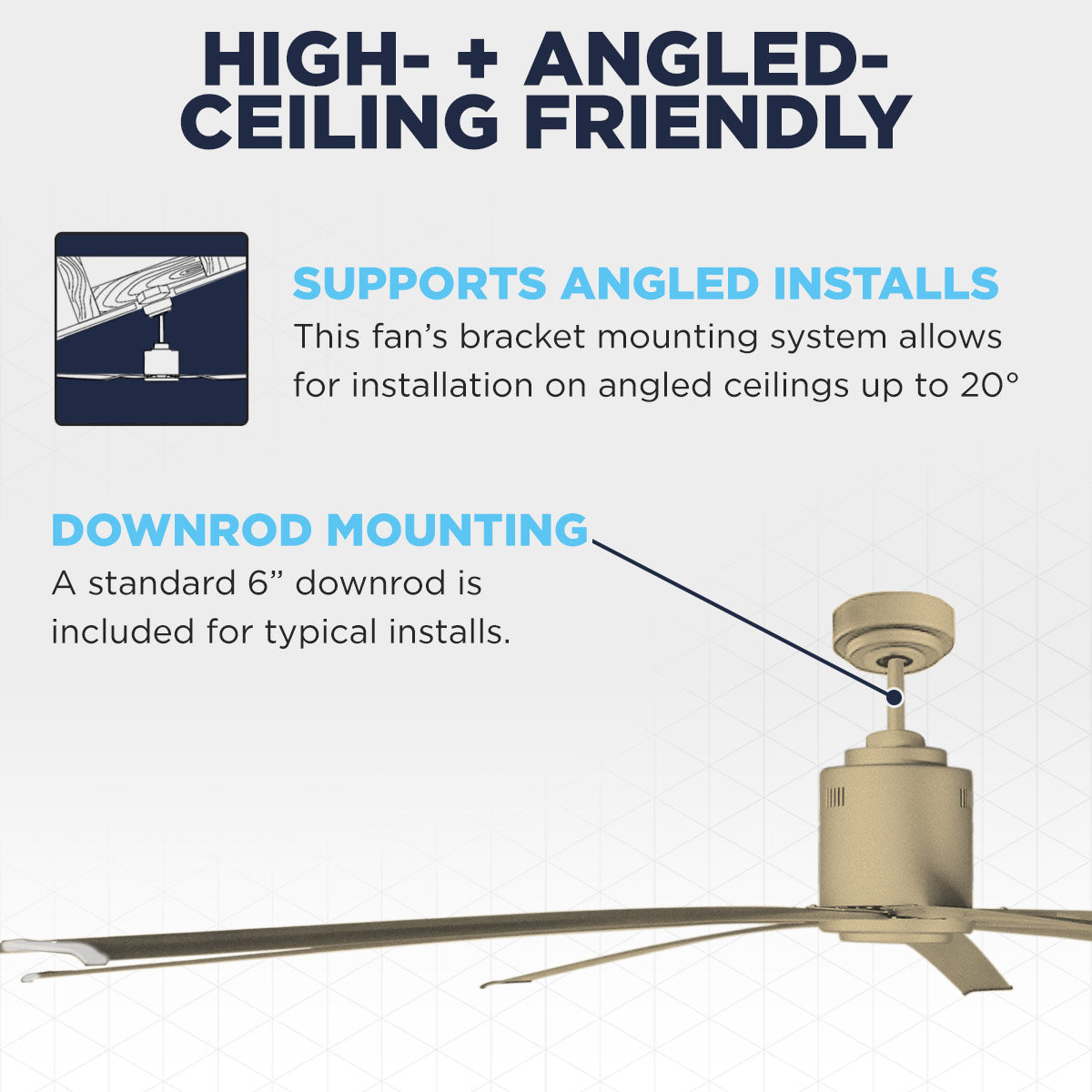 The Maxx Air ICF96 moves big air, even on high or angled ceilings up to 20 deg., using the included 6" downrod.