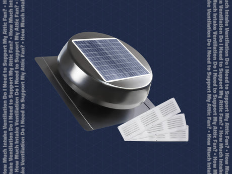 How Much Intake Ventilation Do I Need to Support My Attic Fan?