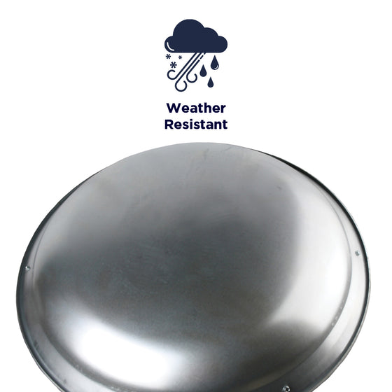 The XXMETAL-DOME is constructed of weather resistant materials.